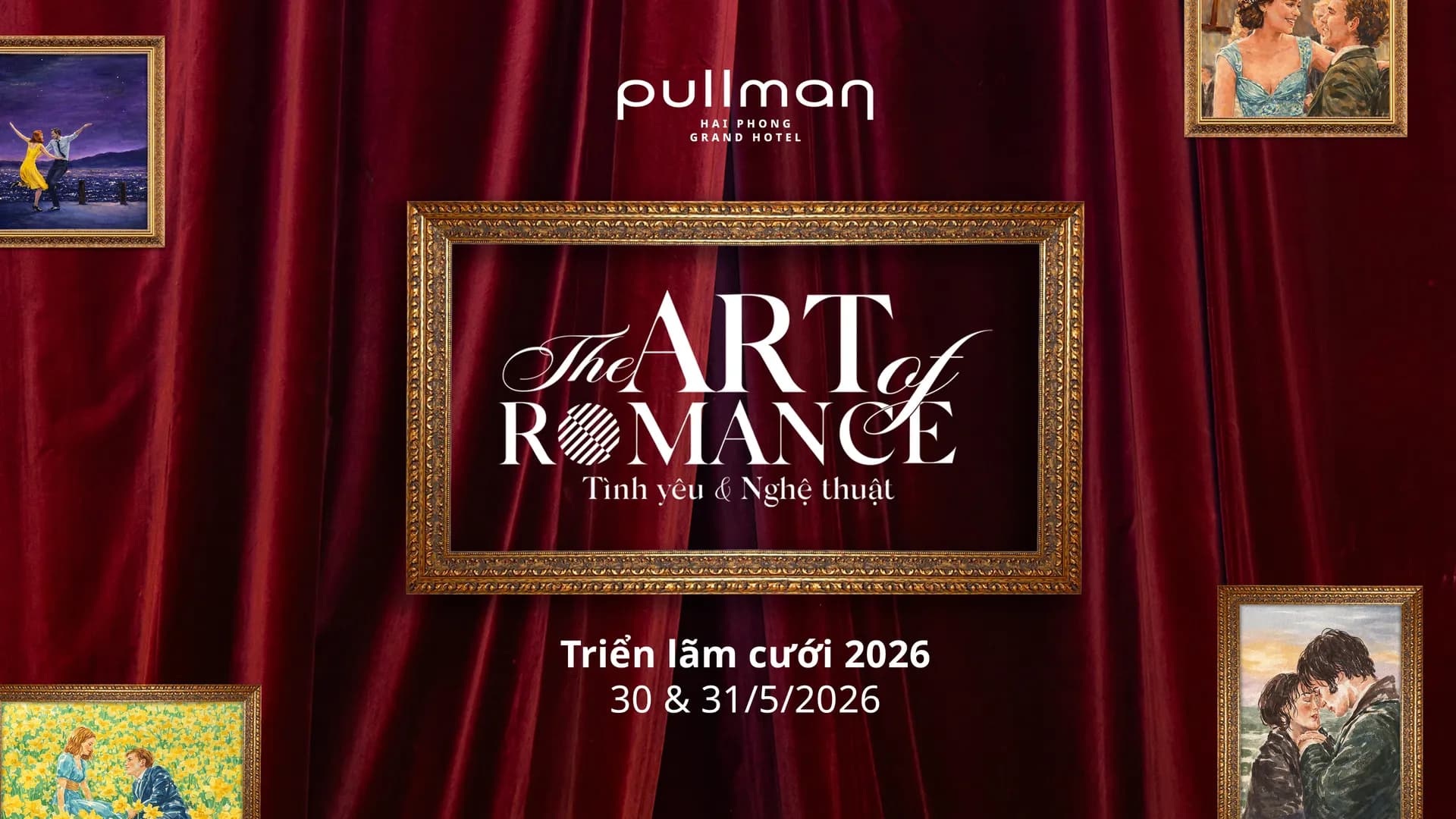 Triển lãm cưới 2026 – Khi tình yêu trở thành nghệ thuật tại Pullman Hai Phong Grand Hotel