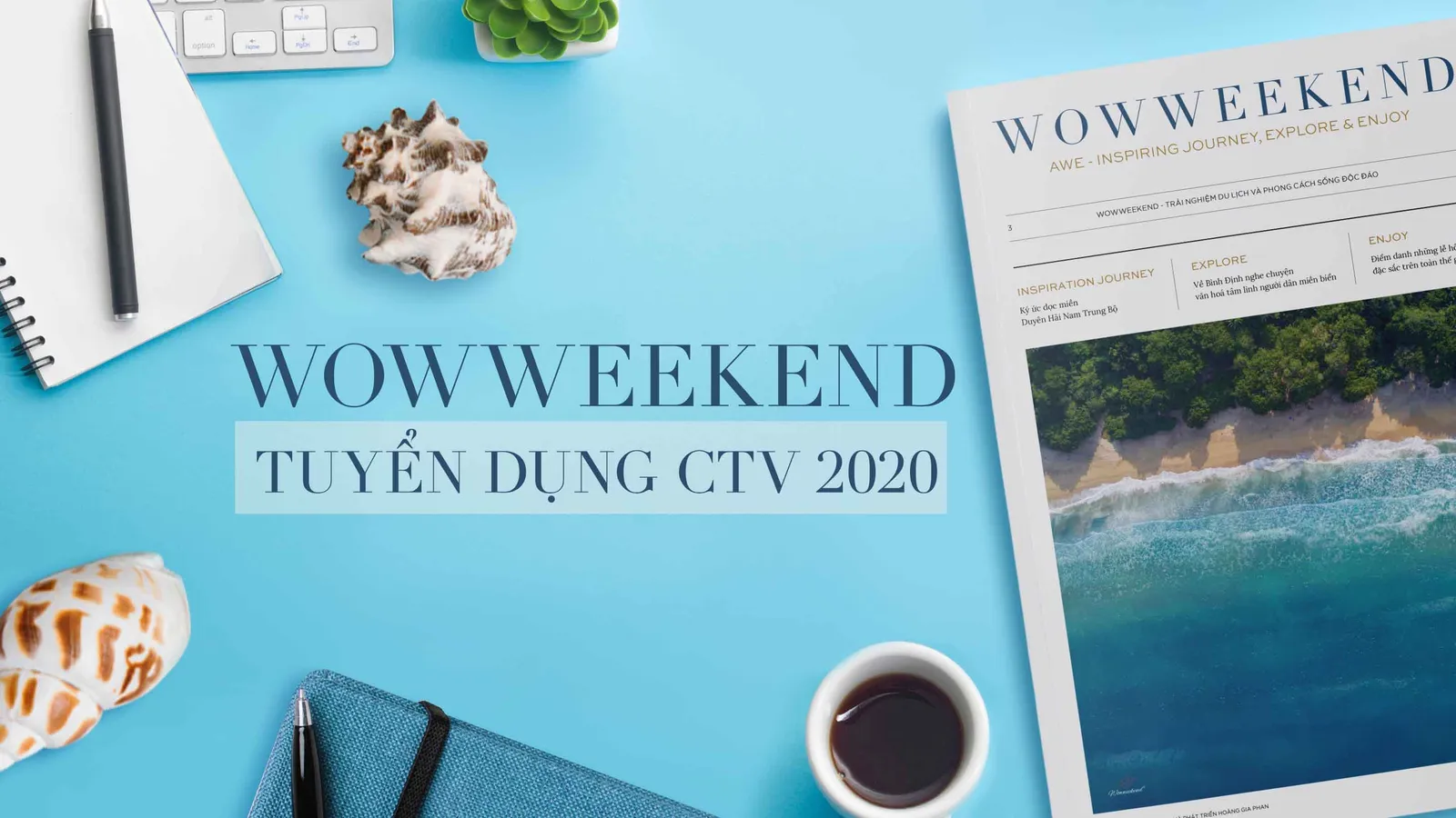 Cơ hội trở thành CTV của WOWWEEKEND 2020 với nhuận bút hấp dẫn