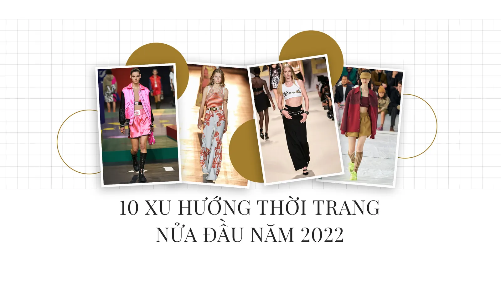 10 xu hướng thời trang sẽ "thống lĩnh" nửa đầu 2022 (Phần 2)