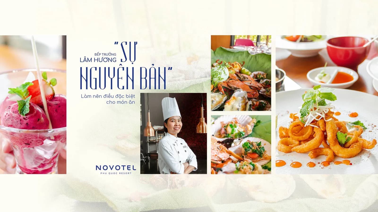 Bếp trưởng Lâm Hương: “Sự nguyên bản làm nên điều đặc biệt cho món ăn”