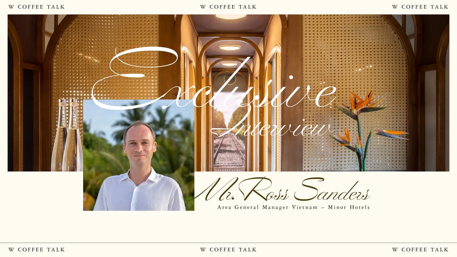 Du lịch tàu hỏa sang trọng qua góc nhìn của Tổng giám đốc Ross Sanders