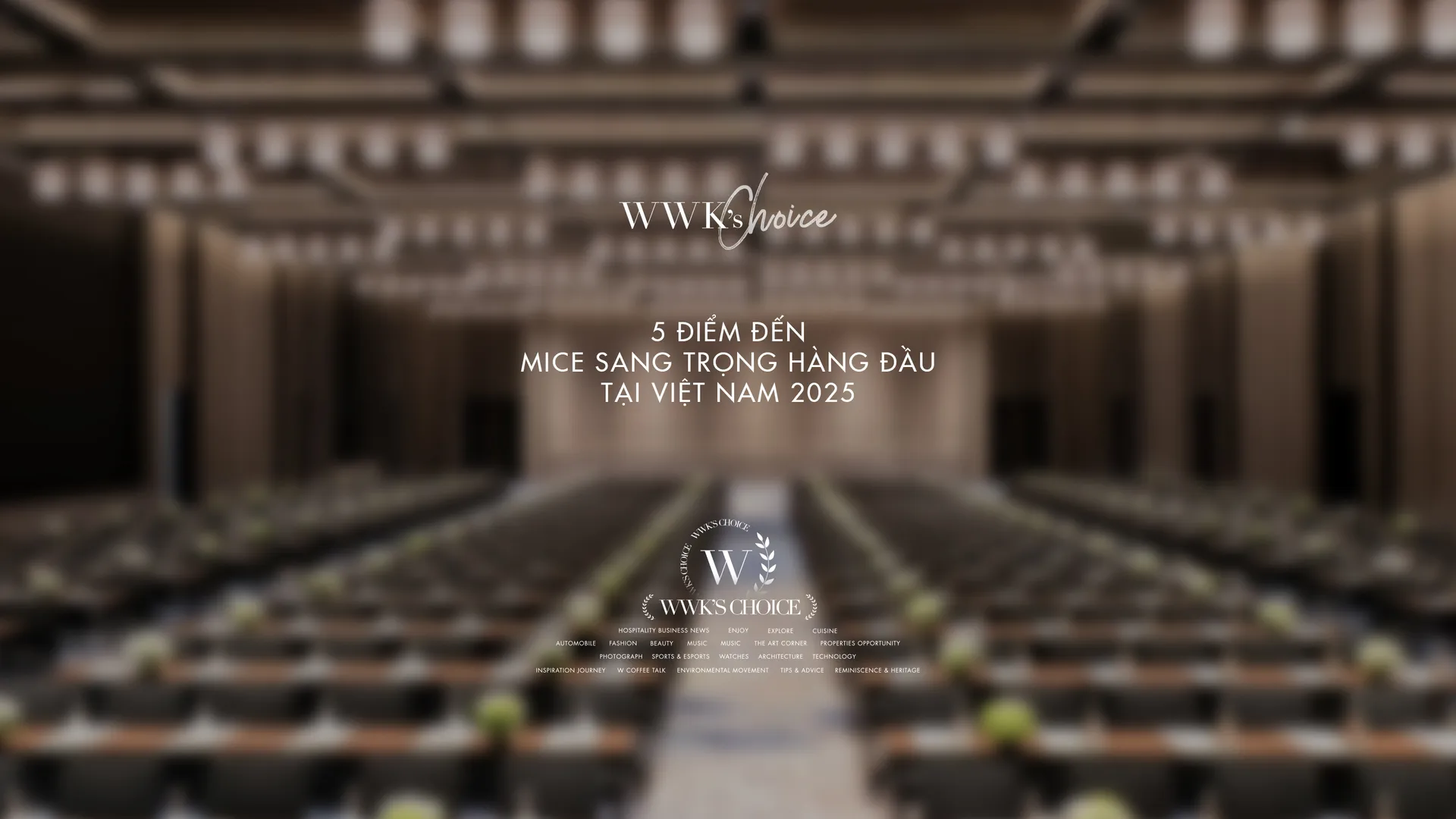 5 điểm đến MICE sang trọng hàng đầu tại Việt Nam 2025