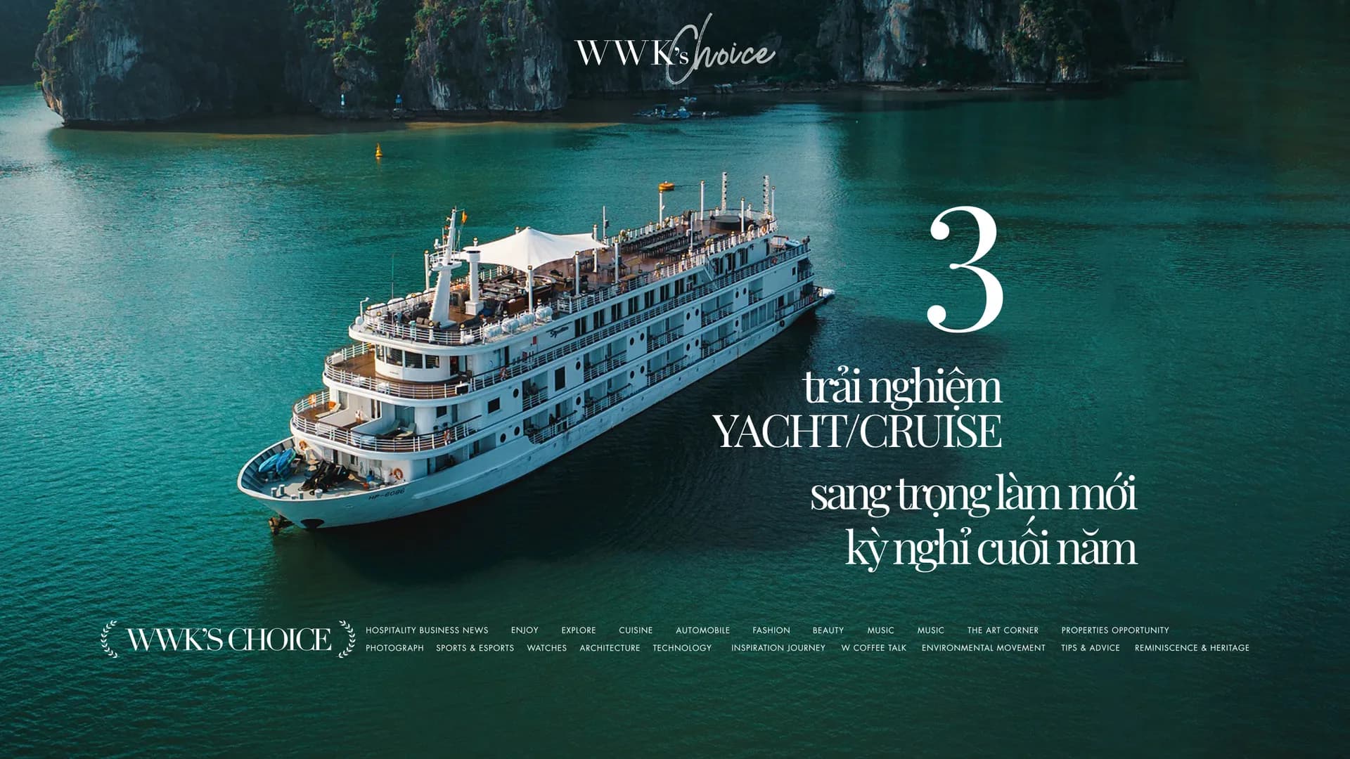 3 trải nghiệm du thuyền sang trọng làm mới kỳ nghỉ cuối năm