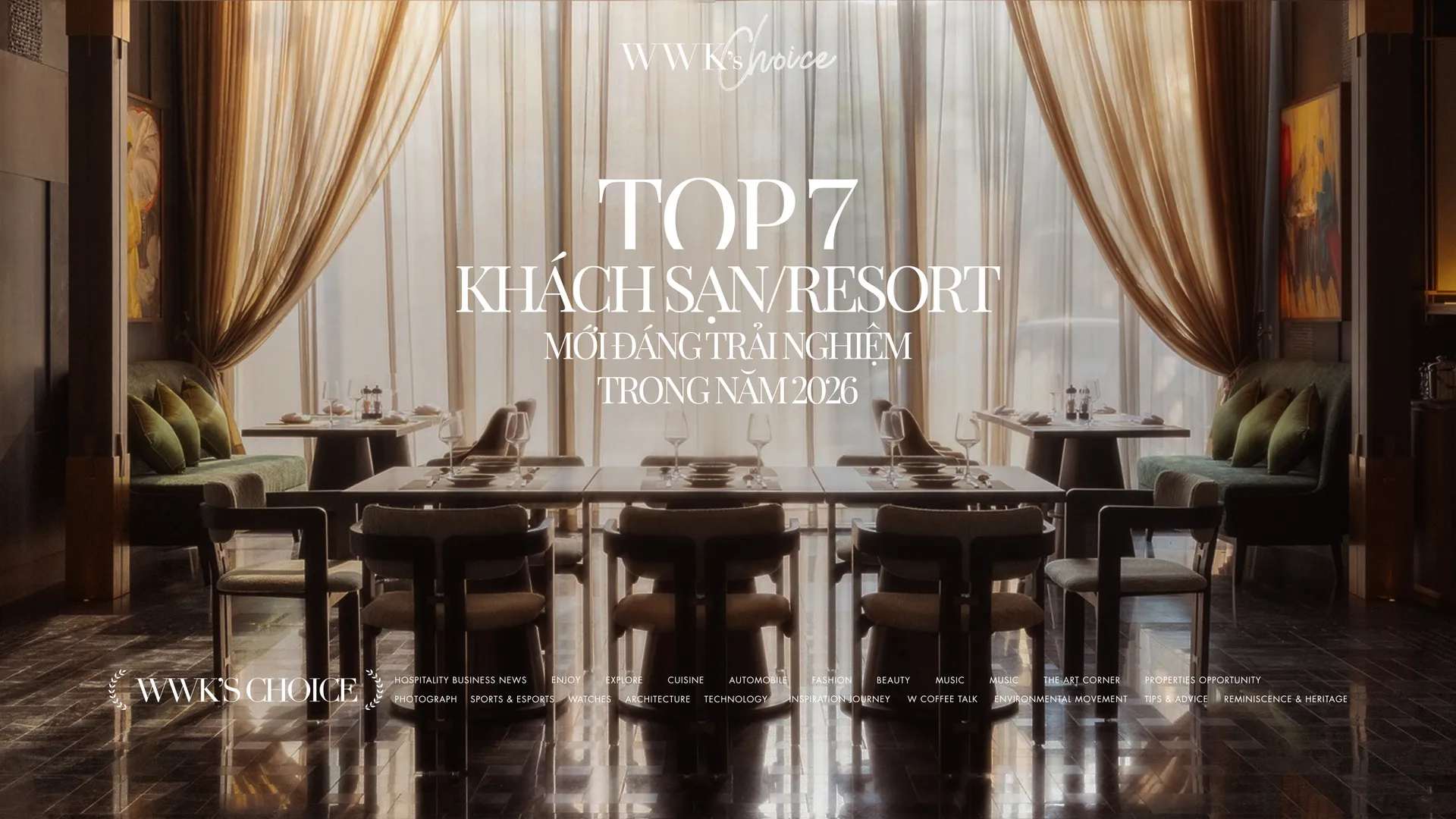 7 khách sạn/resort mới đáng trải nghiệm trong năm 2026