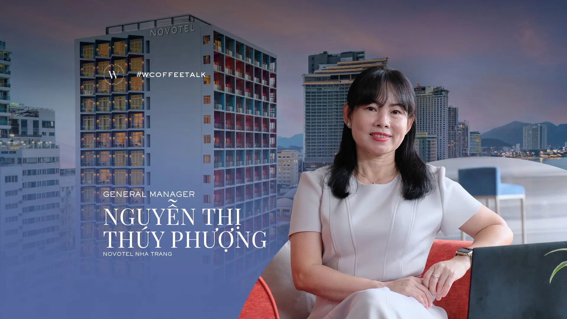 Nữ Tổng Quản lý đầu tiên của Novotel Nha Trang: "Để lãnh đạo tốt, trước tiên phải là người phục vụ giỏi"