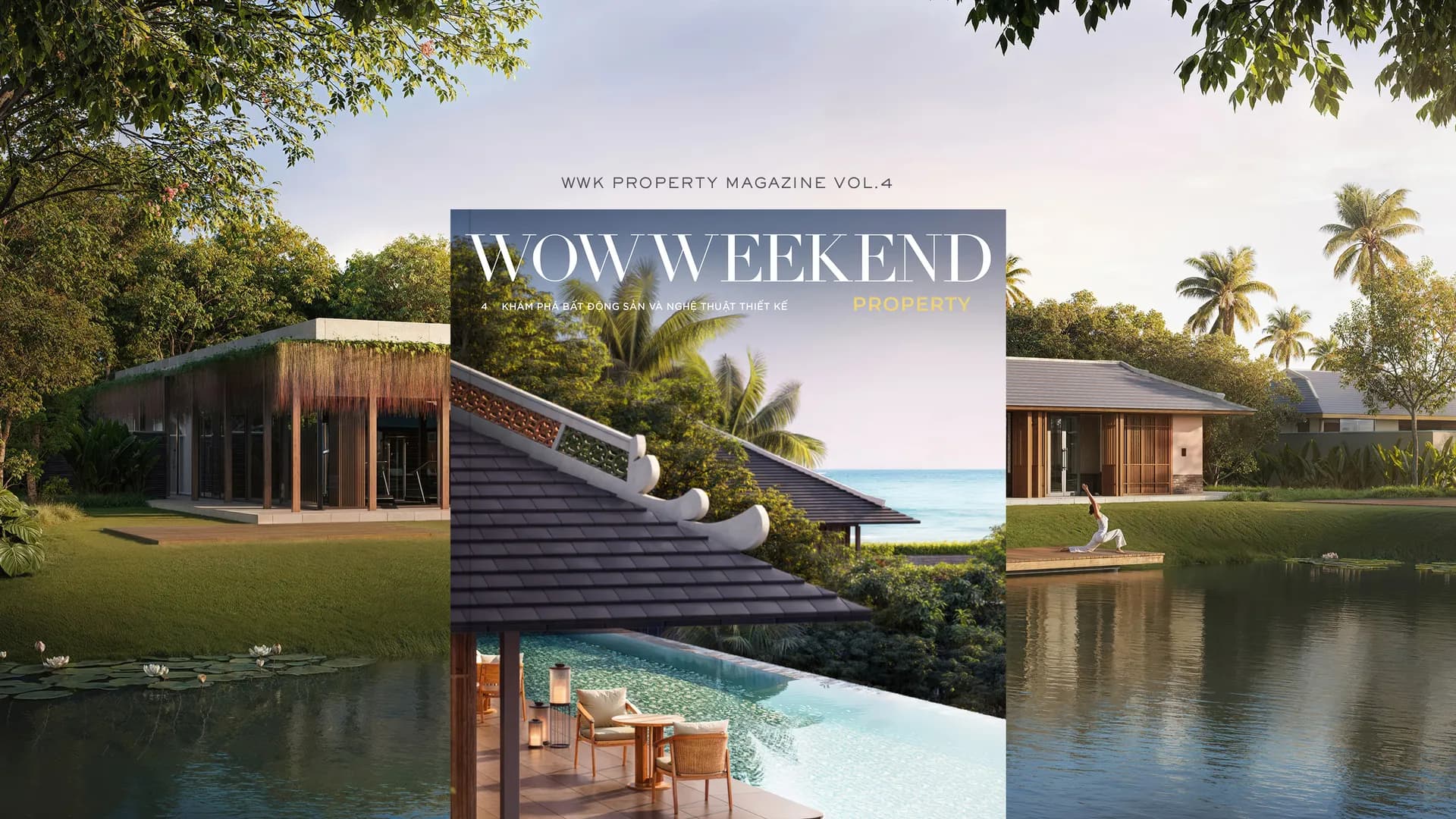 Ra mắt WWK Property Vol.4 – Bất động sản nghỉ dưỡng