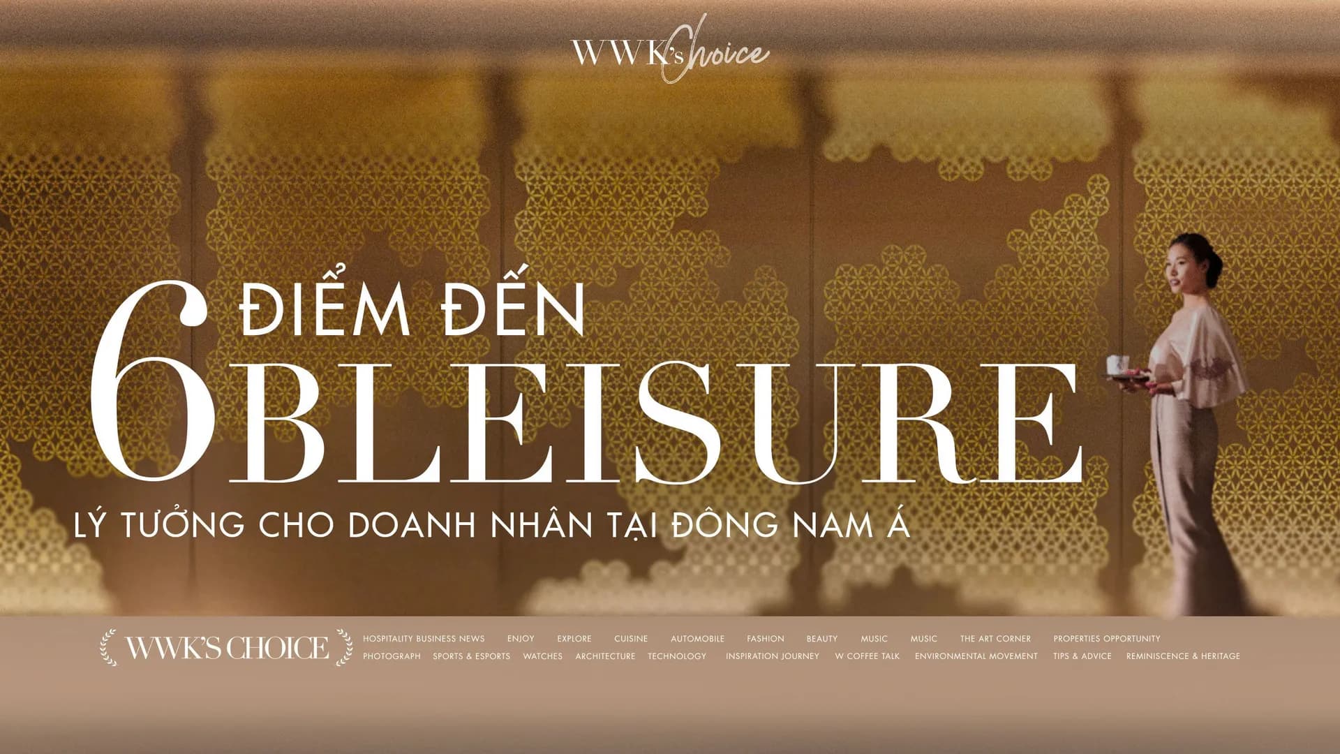 6 điểm đến bleisure lý tưởng cho doanh nhân tại Đông Nam Á