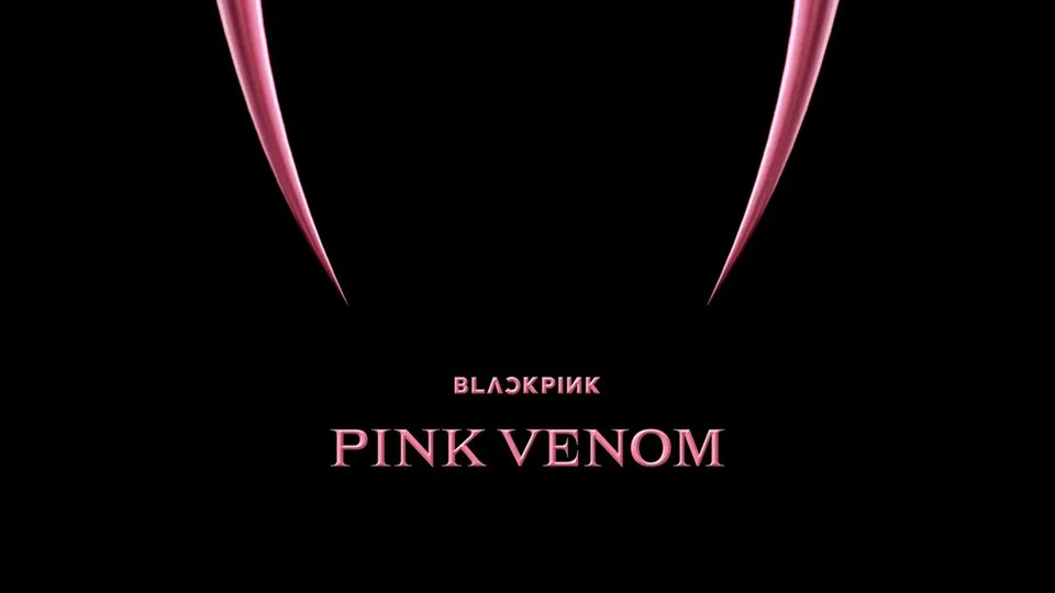 Blackpink trở lại hoành tráng với đĩa đơn Pink Venom mang đậm bản sắc Á Đông