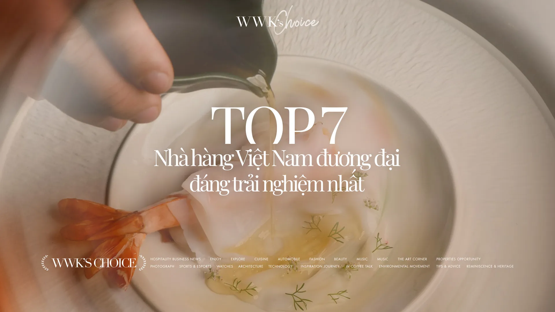Top 7 nhà hàng Việt Nam đương đại đáng trải nghiệm nhất
