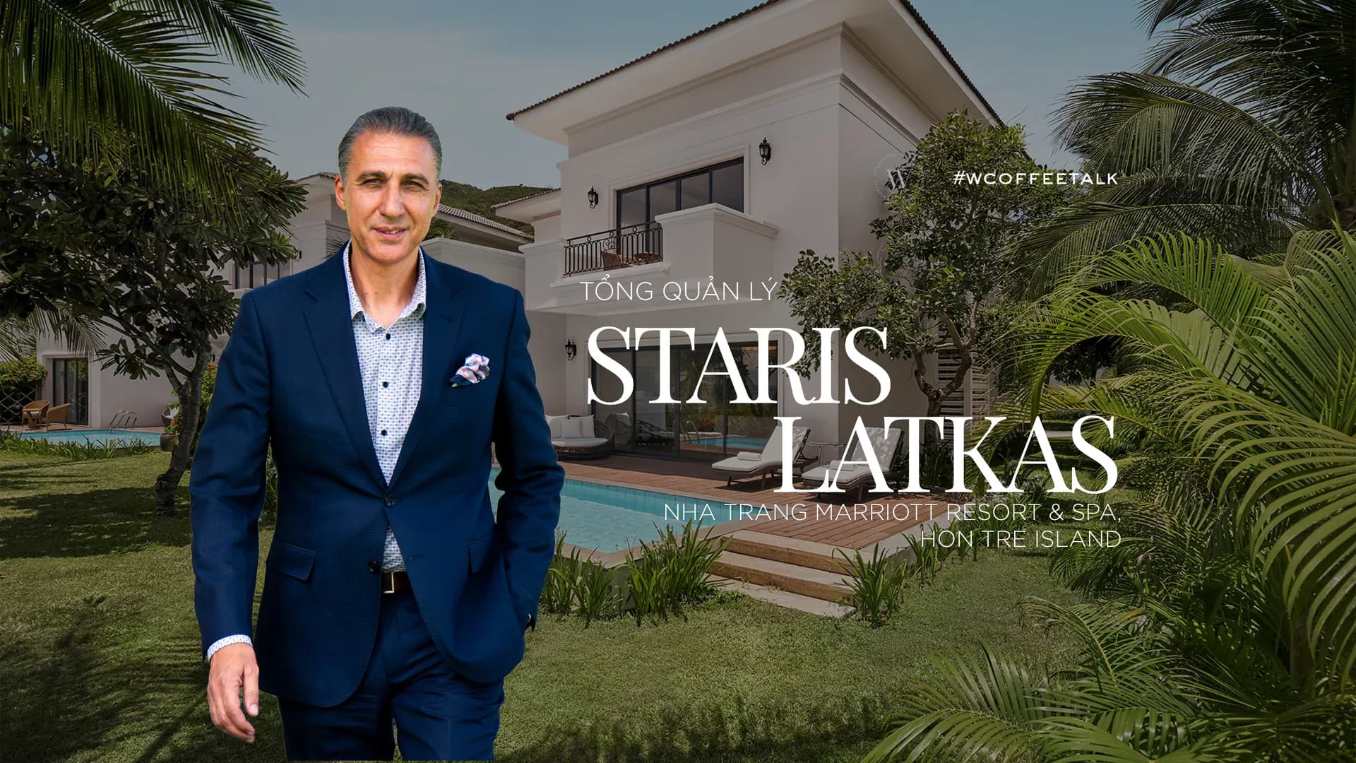 Staris Latkas - Tổng Quản lý Nha Trang Marriott Resort & Spa, Hon Tre Island