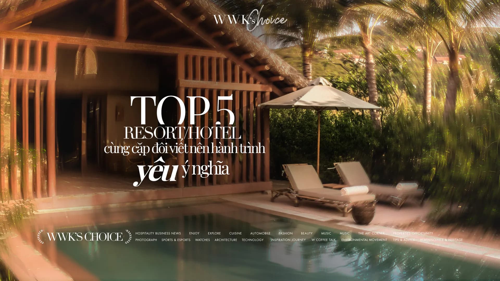 5 resort/hotel cùng cặp đôi viết nên hành trình yêu ý nghĩa