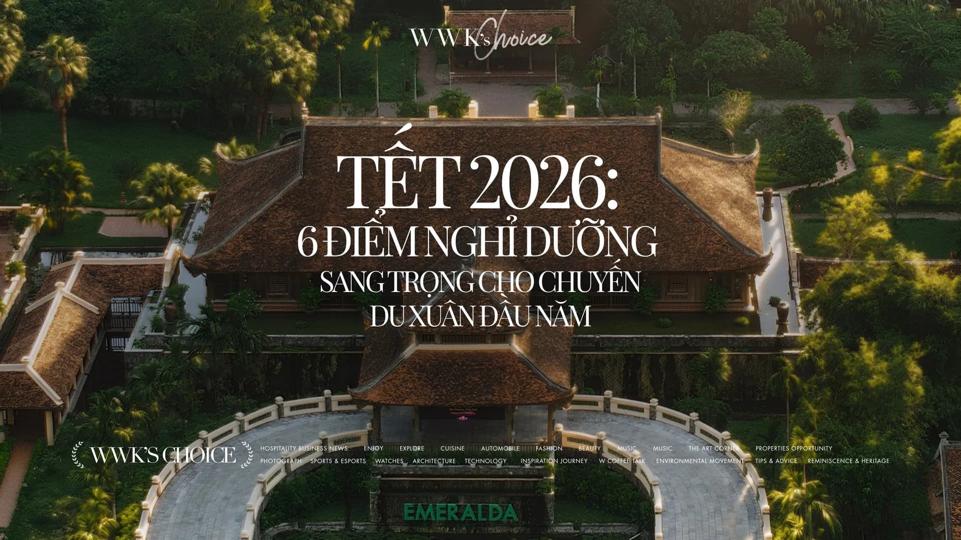 TẾT 2026: 6 điểm nghỉ dưỡng sang trọng cho chuyến du xuân đầu năm